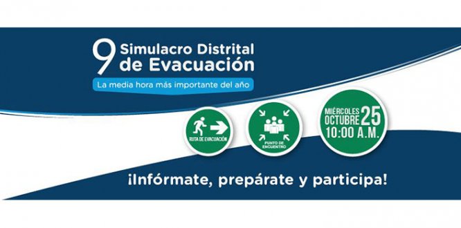 Noveno Simulacro Distrital de Evacuación La media hora más importante del año