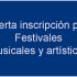 Abierta inscripción para Festivales musicales y artísticos