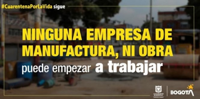 Para reapertura, empresas de construcción y manufactura deberán inscribirse y ser autorizadas por la Administración Distrital.