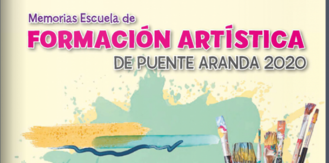 Memorias Escuela de Formación Artística de Puente Aranda 2020