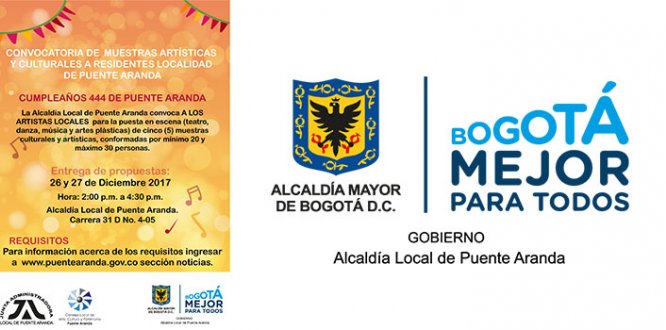 CONVOCATORIA DE  MUESTRAS ARTÍSTICAS Y CULTURALES A RESIDENTES LOCALIDAD DE PUENTE ARANDA  CUMPLEAÑOS 444 DE PUENTE ARANDA