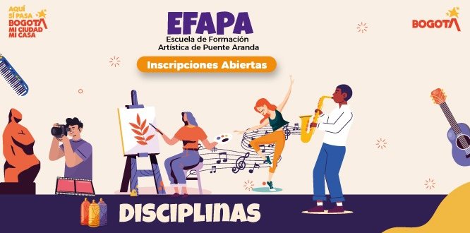 La Alcaldía Local de Puente Aranda abre inscripciones gratuitas en la Escuela de Formación Artística EFAPA