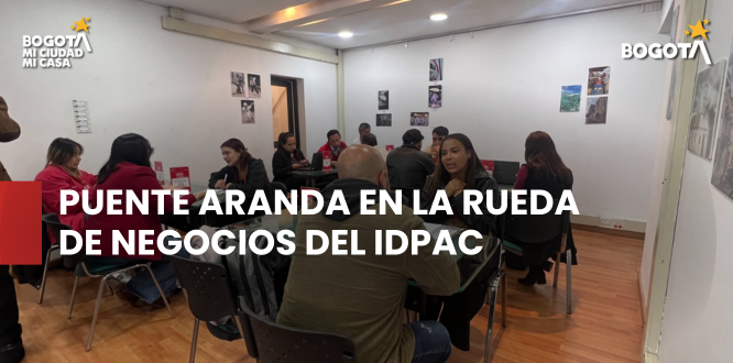 Fortalecimos el trabajo con los medios comunitarios y alternativos de Puente Aranda en la Rueda de Negocios del IDPAC