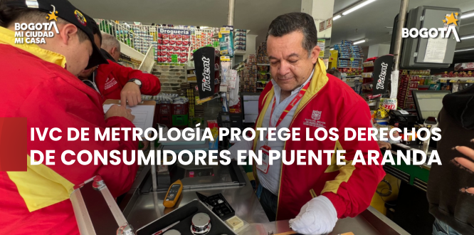 El IVC de Metrología protege los derechos de las y los consumidores en Puente Aranda