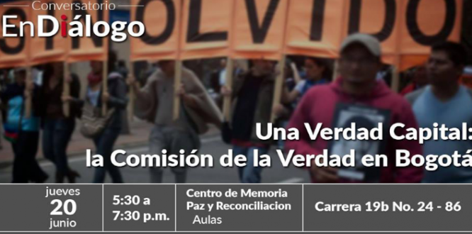 Invitación a la Comisión de la Verdad en Bogotá ¡los esperamos! Invitación a la Comisión de la Verdad en Bogotá ¡los esperamos!