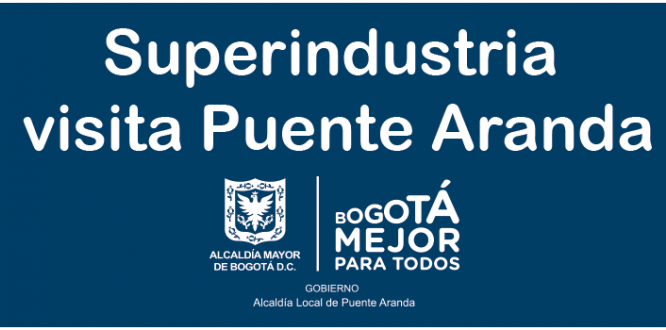Superindustria visita Puente Aranda