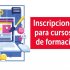 Aprovecha tu tiempo en casa e inscríbete en los cursos gratuitos de formación virtual