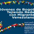 Jóvenes de Bogotá tejiendo redes con migrantes venezolanos