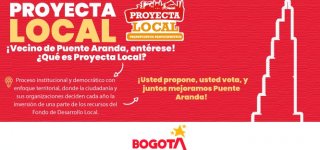Banner informativo: ¡Haz parte de Proyecta Local en Puente Aranda! Es un proceso democrático donde tú y tu comunidad deciden cómo invertir los recursos del Fondo de Desarrollo Local. ¡Propón, vota y construyamos juntos una mejor localidad!